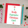 A Really Expensive Christmas Card Funny Christmas Card, thumbnail 1 of 8