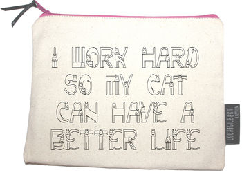 'I Work Hard For My Cat' Pouch, 2 of 4