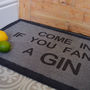 'Come In If You Fancy A Gin' Internal Doormat, thumbnail 3 of 3