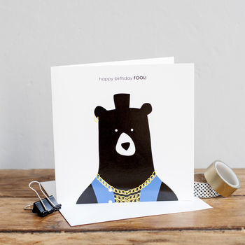 Happy Birthday Fool! Mr T Bear Birthday Card, 2 of 3