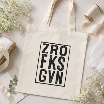 Zero Fucks Gvn Cheeky Tote Bag, 2 of 7