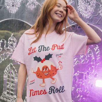Let The Pud Times Roll Women's Christmas T Shirt, 2 of 4