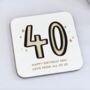 Personalised 40th Birthday Coaster Gift, thumbnail 1 of 2