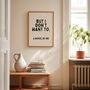 But I Don't Want To. A Novel By Me Wall Print | Black And Cream, thumbnail 1 of 4