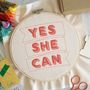 'Yes She Can' Embroidery Hoop Kit, thumbnail 3 of 5
