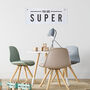 You Are Super Eyelet Banner, thumbnail 1 of 2