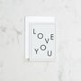 'Love You' Typographic Card, thumbnail 2 of 2