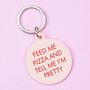 Feed Me Pizza Keytag, thumbnail 1 of 2