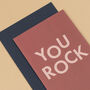 'You Rock' Congratulations And Well Done Card, thumbnail 3 of 4