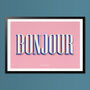 Bonjour, Hello Wall Art, Wall Art Print, Fun Typography Print, Colourful Art, Home Decor, A5, A4, A3, A2, A1, thumbnail 3 of 6