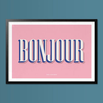 Bonjour, Hello Wall Art, Wall Art Print, Fun Typography Print, Colourful Art, Home Decor, A5, A4, A3, A2, A1, 3 of 6