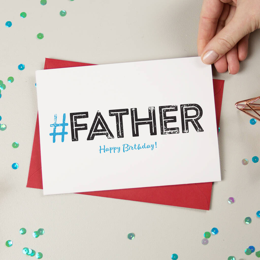 hashtag dad, daddy, father birthday card by a is for alphabet ...