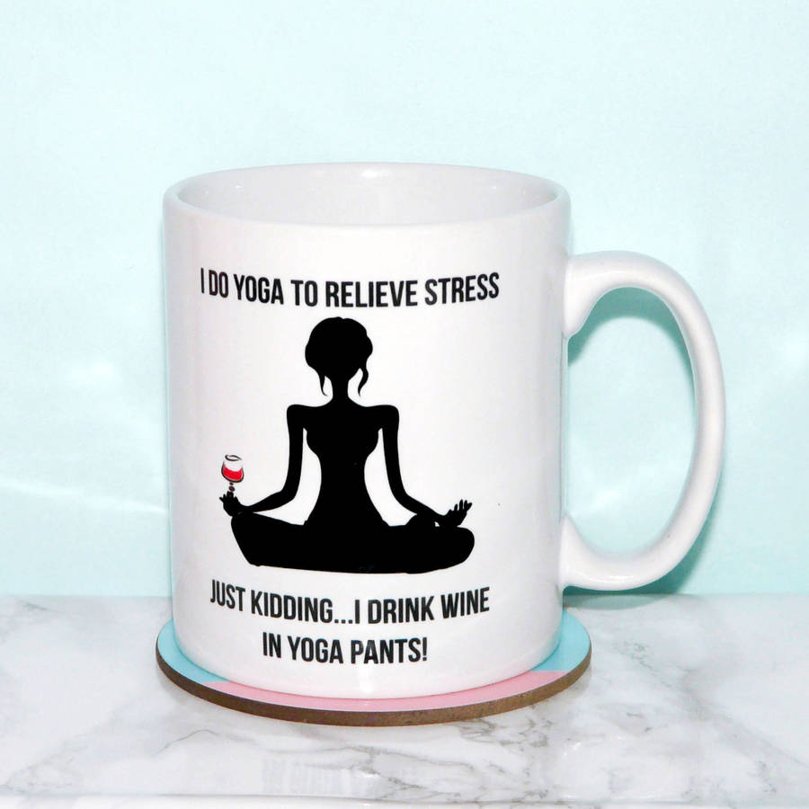 funny yoga drink wine quote mug by the best of me designs