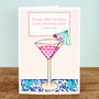 'Cocktail' Personalised Girls Birthday Card, thumbnail 4 of 4