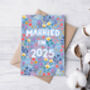 Floral Wedding Card, Married In 2025 Blue, thumbnail 2 of 2