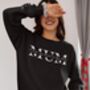 Personalised Mum Sweatshirt, thumbnail 6 of 9