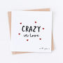 Crazy In Love Valentine's Card, thumbnail 2 of 2