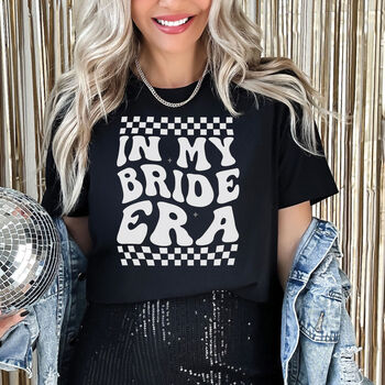 In My Bride Era T Shirt Taylor Swift Bride To Be Gift, 2 of 2