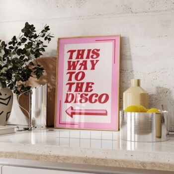 This Way To The Disco Kitchen Wall Art Print, 5 of 8