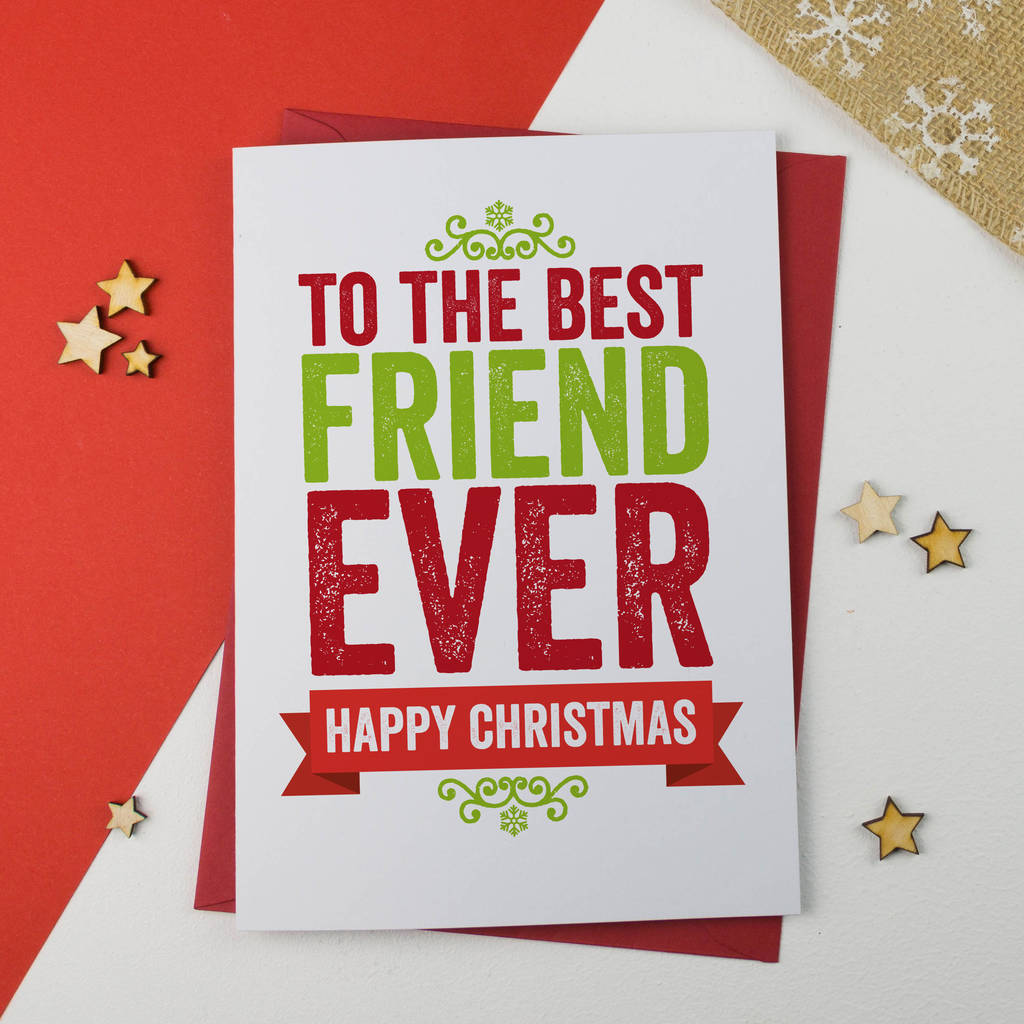 Best Friend Christmas Card By A Is For Alphabet Notonthehighstreet