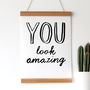 'You Look Amazing' Print, thumbnail 2 of 8