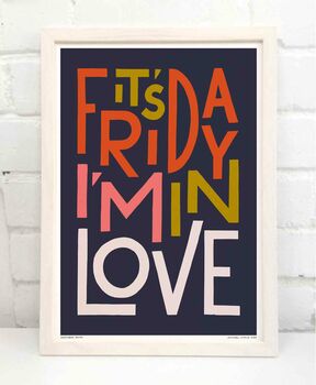 It's Friday I'm In Love Print, 6 of 8