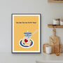 You Are The Jam To My Toast Kitchen Print, thumbnail 1 of 3