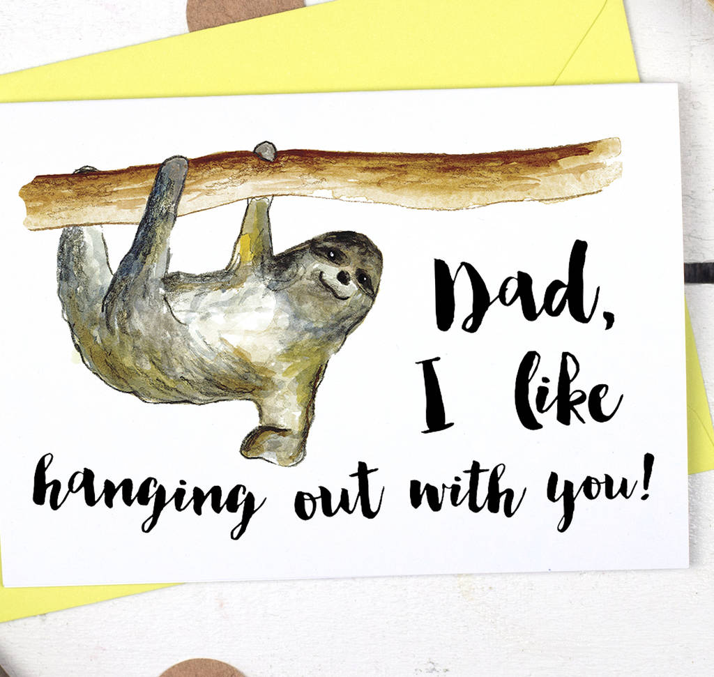 funny sloth, father's day card by alexia claire | notonthehighstreet.com