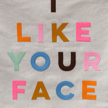 I Like Your Face Wall Banner, 4 of 5