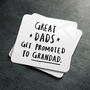 'Great Dads Get Promoted To Grandad' Coaster, thumbnail 10 of 10