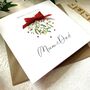 Mum And Dad Mistletoe Christmas Card. Personalised, thumbnail 5 of 7