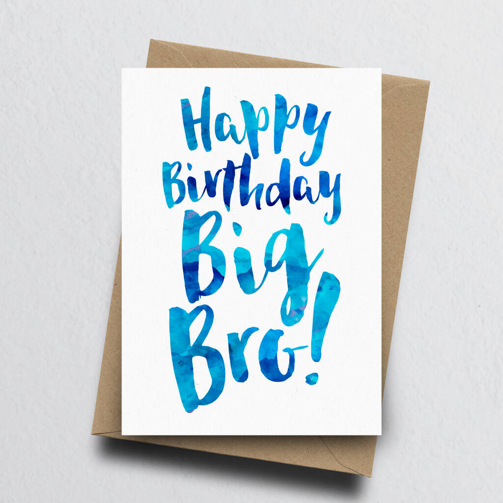 Happy Birthday Big Bro' Birthday Card By Dig The Earth ...
