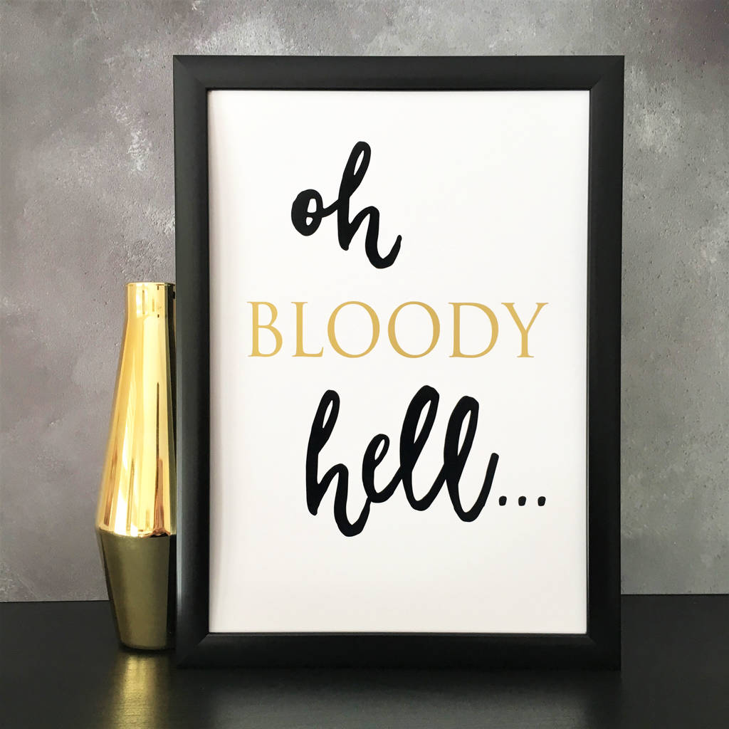 bloody-hell-funny-british-slang-typography-a4-print-by-the-new-witty