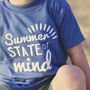 Summer State Of Mind Childrens Slogan T Shirt, thumbnail 2 of 6