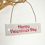 'Happy Valentines Day' Tiny Wooden Sign, thumbnail 5 of 5