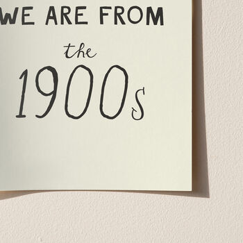 From The 1900s Funny Millennial Print, 8 of 11