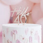 Hello 40 Happy Birthday Cake Topper, thumbnail 1 of 3
