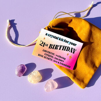 A Crystal Kit For Your 21st Birthday, 5 of 7