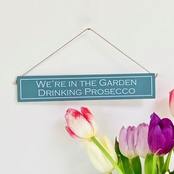 'Prosecco In The Garden' Hand Painted Wooden Sign, 3 of 5