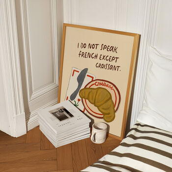I Do Not Speak French Except Croissant Print, 8 of 10