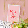 'Love Is Love' Typography Print, thumbnail 2 of 2