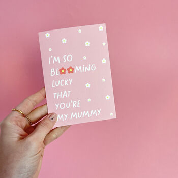 So Lucky Your My Mummy, Birthday Wordy Card, 5 of 6