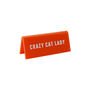 Orange 'Crazy Cat Lady' Desk Sign, thumbnail 2 of 2