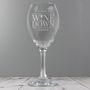 Personalised Wine Glass, Wine Down, thumbnail 1 of 3