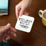 Never Too Old To Need Your Grandad / Grandpa' Coaster, thumbnail 1 of 9