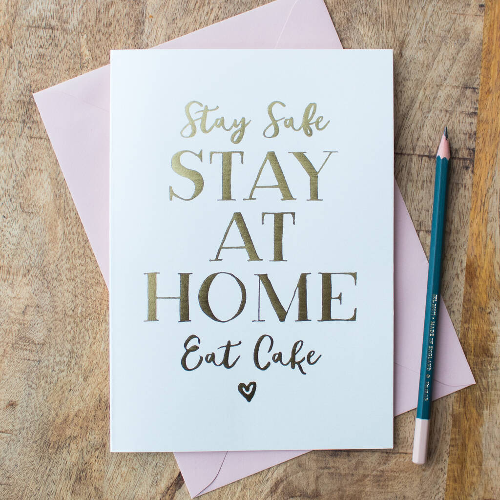 Foil 'Stay Safe, Stay At Home' Card, 1 of 2