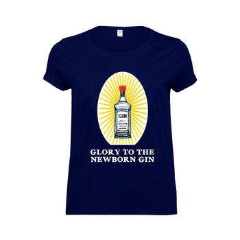 'Glory To The Newborn Gin' T Shirt, 3 of 3