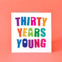 Thirty Years Young Card, thumbnail 1 of 3