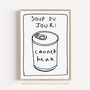 Soup Du Jour Canned Heat Funny Kitchen Art Print, thumbnail 1 of 2