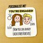 Personalised You're Engaged Coaster, thumbnail 1 of 2